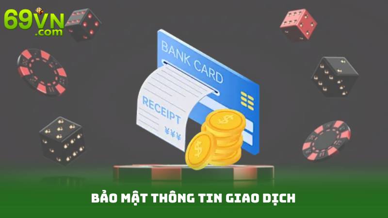 Hé Lộ Cách Rút Tiền 69vn An Toàn, Hiệu Quả Nhất 2025 4 Bảo mật thông tin giao dịch