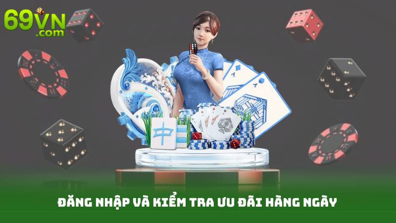Thưởng Nạp Mỗi Ngày – Nạp Là Có, Quà Trong Tay 3 Đăng nhập và kiểm tra ưu đãi hàng ngày