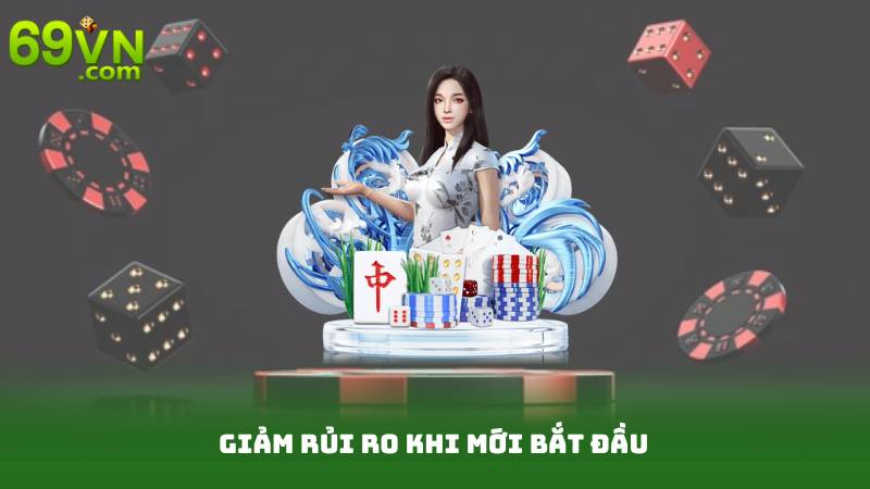 Khuyến Mãi Tân Thủ Siêu Hot - Đừng Bỏ Lỡ Khi Tham Gia 3 Giảm rủi ro khi mới bắt đầu