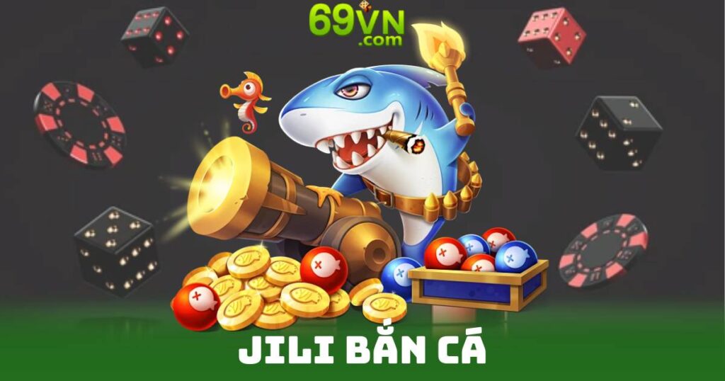 Jili Bắn Cá