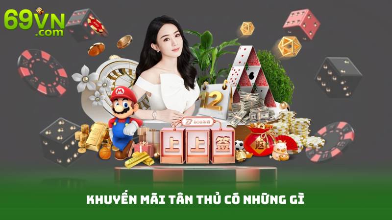 Khuyến Mãi Tân Thủ Siêu Hot - Đừng Bỏ Lỡ Khi Tham Gia 2 Khuyến mãi tân thủ có những gì
