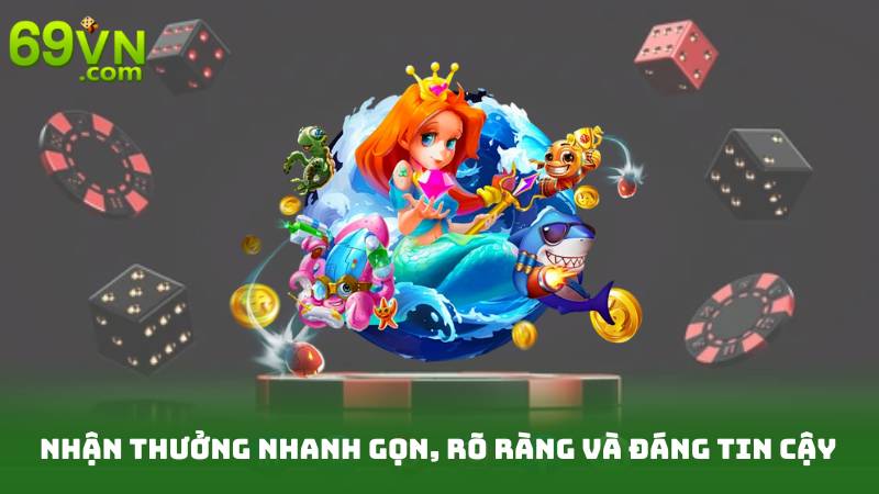 Nhận thưởng nhanh gọn, rõ ràng và đáng tin cậy