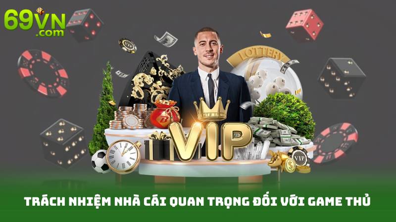 Trách Nhiệm Nhà Cái 1 Trách nhiệm nhà cái quan trọng đối với game thủ