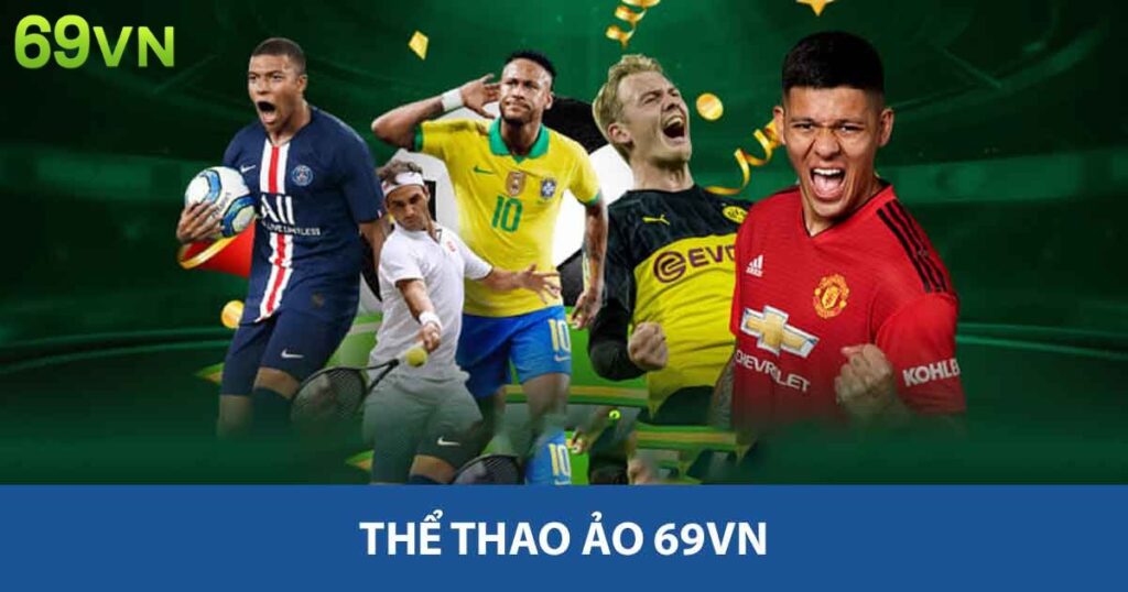 Thể Thao Ảo 69vn - Trải Nghiệm Thú Vị Cho Người Yêu Thích 3 Thể thao ảo 69vn