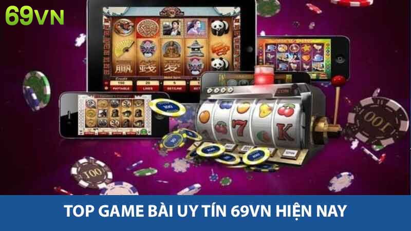 Khám Phá Game Bài Uy Tín 69vn Nơi Thỏa Mãn Đam Mê Game 2 Top game bài uy tín 69vn hiện nay